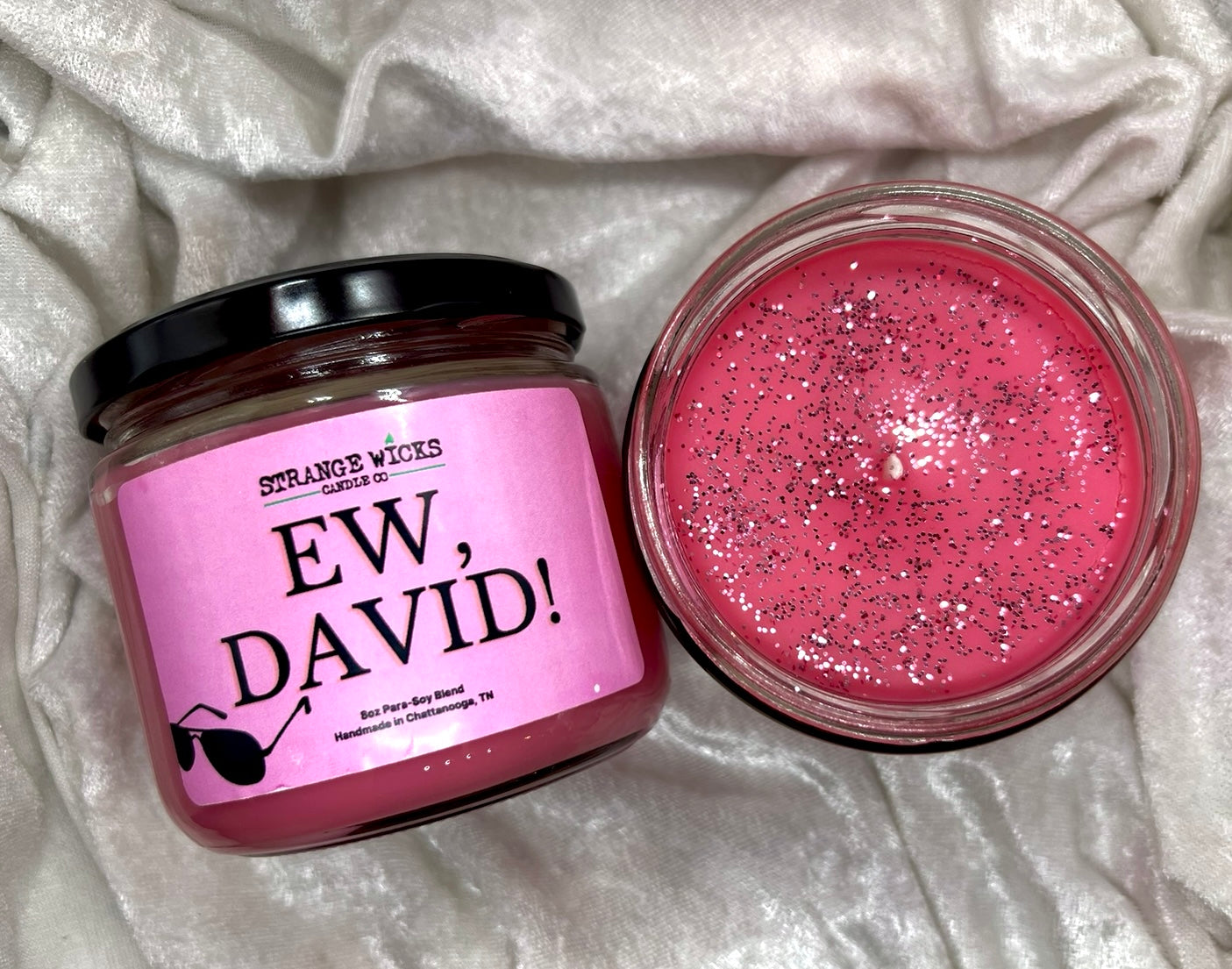 Ew, David Candle