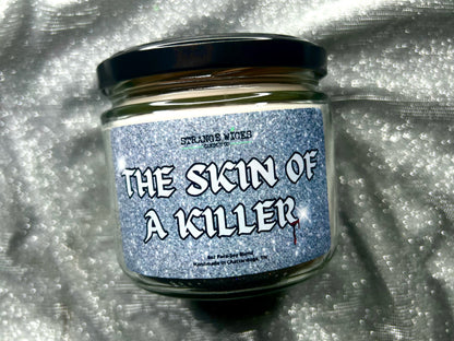 The Skin of a Killer Candle