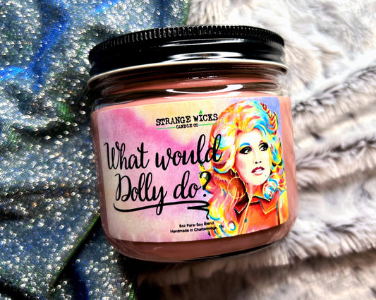 What Would Dolly Do? Dolly Parton Candle